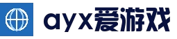 爱游戏(AYX)中国官方网站_AYX GAME